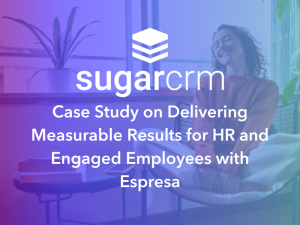 SugarCRM x Espresa Case Study
