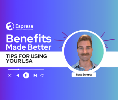 How to Maximize the Benefits of Your Lifestyle Spending Account | Espresa
