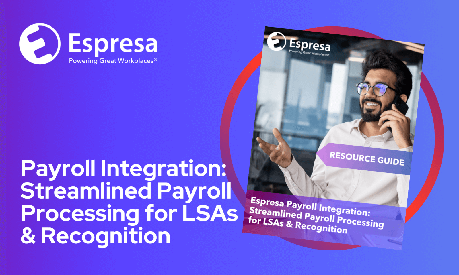 Payroll Integration: Streamlined Payroll Processing for LSAs & Recognition