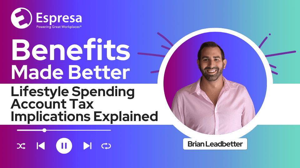 Lifestyle Spending Accounts: Tax Implications Explained
