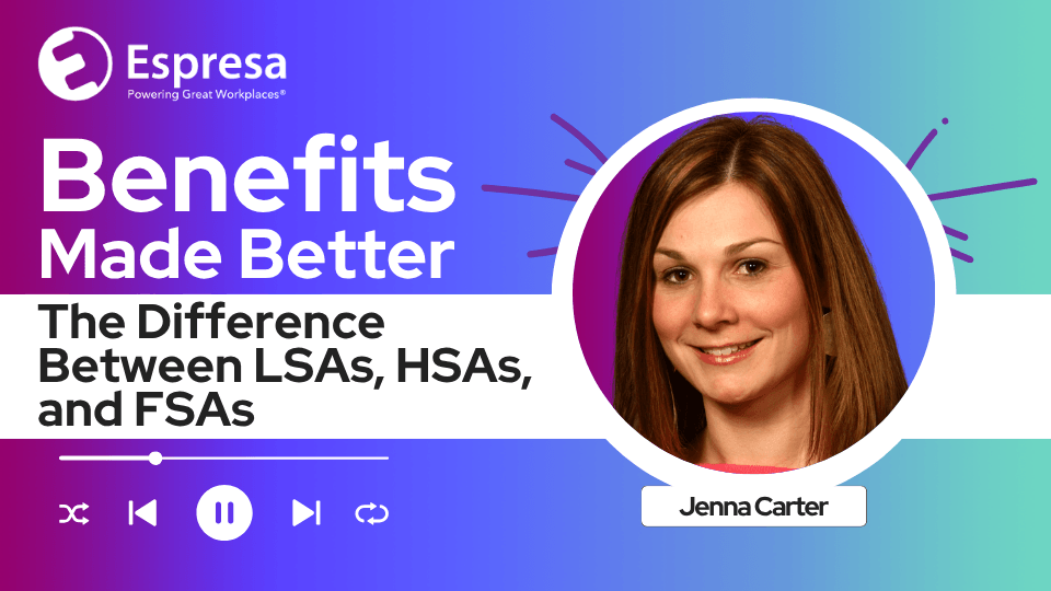 The Difference Between LSAs, HSAs, and FSAs | Espresa